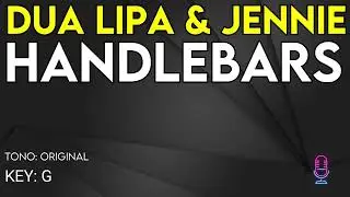 Dua Lipa & Jennie - Handlebars - Karaoke Instrumental