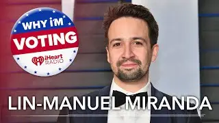 Lin-Manuel Miranda | Why I&rsquo;m Voting