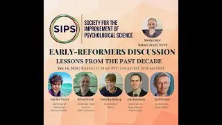 SIPS 2025 Pre-conference Discussion with Early Reformers