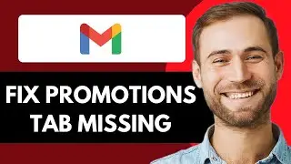 HOW TO FIX GMAIL PROMOTIONS TAB MISSING (FULL GUIDE)