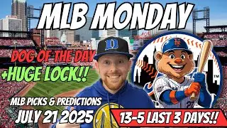 MLB Picks Today Monday 7/21/2025 | Free MLB Best bets, Predictions and Player Props