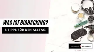 Was ist Biohacking? 5 Tipps f&uuml;r den Alltag
