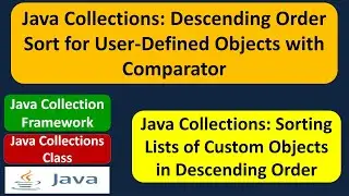 Java Collections: Descending Order Sort for User-Defined Objects with Comparator