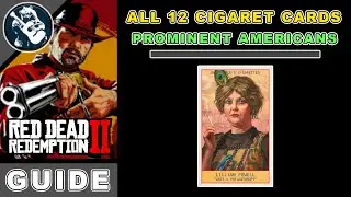 All 12 Prominent Americans Red Dead Redemption 2 Cigarette Cards Locations & Reward