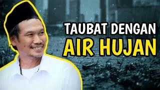 GUS BAHA | TAUBAT DENGAN AIR HUJAN