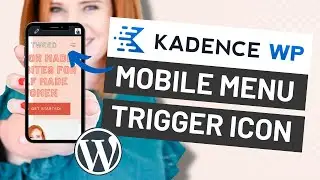 How to Change the Mobile Menu Trigger Icon in Kadence
