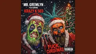 Fuck xmas (feat. Krazy k 503)