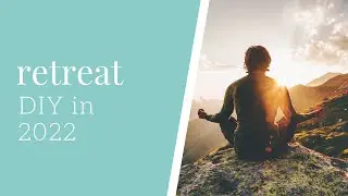 DIY meditation retreat: 3 tips for beginners