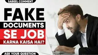 Fake Documents Banwa Ke Job Karna? Job With Fakecertificate | Fake Certificates Se Job Karne Ka Hukm