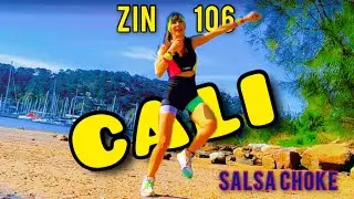 ZIN 106 | CALI | SALSA CHOKE | ZUMBA| DANCE FITNESS | MARA PRADA | @zumbawithgalitmarlow4443
