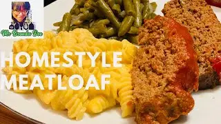 How To Make A Simple Homestyle Meatloaf