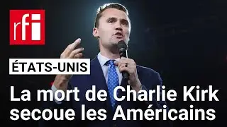 &Eacute;tats-Unis : la mort de l'influenceur pro-Trump Charlie Kirk secoue les Am&eacute;ricains &bull; RFI