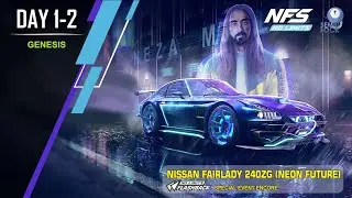 NFS No Limits | Flashback Special Event Neon Future Day 1-2 | Nissan Fairlady 240ZG