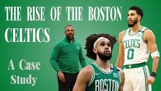 From Mediocre to Elite | The Rise of the Boston Celtics
