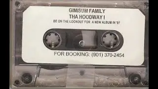 GIMISUM FAMILY - DA HOODWAY I [FULL TAPE] [1996]