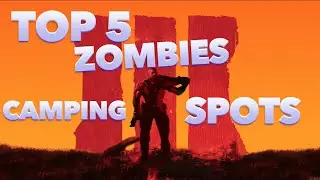 TOP 5 CAMPING SPOTS In Black Ops 3 Zombies