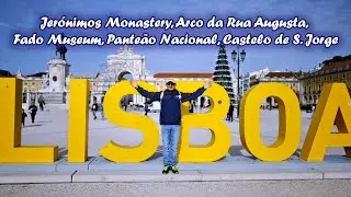 Jer&oacute;nimos Monastery, Arco da Rua Augusta, Fado Museum, Pante&atilde;o Nacional, Castelo de S. Jorge