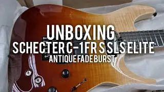 Unboxing | Schecter C-1 FR S SLS Elite - Antique Fade Burst | Close Up