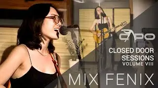 Closed Door Sessions: MIX FENIX - Two Feet In