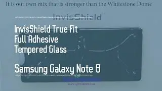 InvisShield True Fit Full Adhesive Tempered Glass Full Application Process for the Samsung Note 8