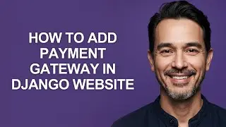 How To Add Payment Gateway In Django Website - KevinHowTo