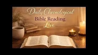Chronological Bible Reading | Day 21: Ecclesiastes 1Kings 2 Chronicles & Proverbs #LIVE