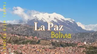 La Paz, Capital of Bolivia