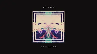 Veens - Explode