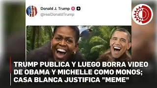 Trump publica y luego borra video de Obama y Michelle como monos; Casa Blanca justifica 