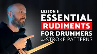 Rudiments and Patterns for Drummers (Part 2 - Four-Strokes)