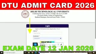 DELHI TECHNOLOGY UNIVERSITY ADMIT CARD 2026 | DTU ADMIT CARD NON TEACHING