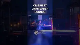 CRISPIEST LIGHTSABER SOUNDS