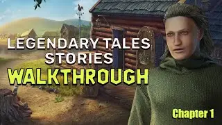 Legendary Tales 3 Stories Chapter 1 Walkthrough No Skips | 
