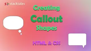 Creating Callout Shapes with Arrow in Easy Steps - HTML & CSS