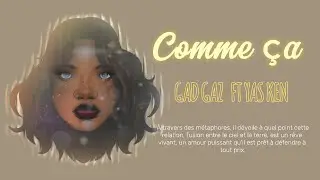 GAD GAZ ft YAS KEN COMME çA (vidéo lyric)