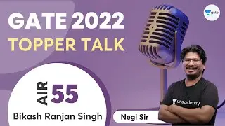 How I scored AIR 55 in GATE 2022?? | Topper Talk- Bikash Ranjan Singh | Interview with Negi Sir