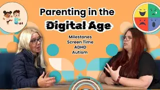Parenting in the Digital Age: milestones, play, screen time, ADHD & Autism with Anel Annandale