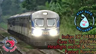 Indian ICF DEMU Class S13 - 959/966 Head Light ON/Off & Horn and Fastest Running Action