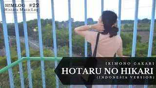 HOTARU NO HIKARI [Indonesia Ver.] - ( いきものがかり ) Ikimono Gakari [COVER] By Nay | H!MLOG#22