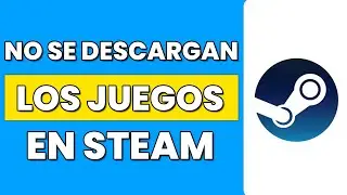 Solucion: Steam No Descarga 0 Bytes | No Se Descargan Los Juegos en Steam
