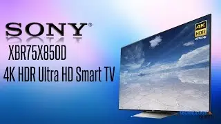 Sony XBR75X850D 4K HDR Ultra HD Smart TV Review & feature