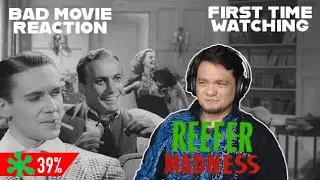 REEFER MADNESS (1936) | BAD MOVIE REACTION | FIRST TIME WATCHING | TRASH PROPAGANDA