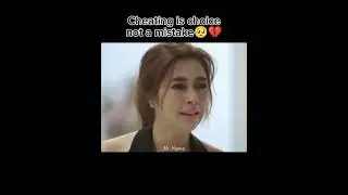 Cheating is a choice, not a mistake🥺💔   #cheatingpartner#pain