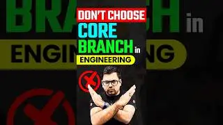 Don't Choose Core Branches in Engineering #jee #iit #engineering #iitpreparation #jeepreparation