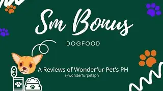 SM Bonus Dogfood Reviews 1/3