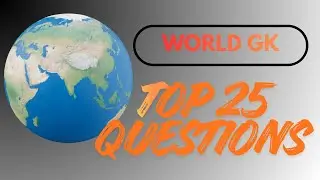 Top 25 World GK Questions 🌍 | Most Important GK for Exams | Genius Keyfacts
