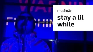 Stay A Lil While - Madm&auml;n (Live in Kuala Lumpur)