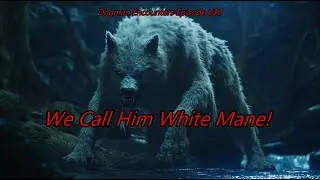 We Call Him White Mane! - Dogman Encounters Episode 630