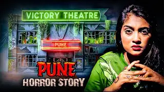 Most Haunted Theatre Pune | Real Horror Story