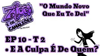 Zica e os Camale&otilde;es - O Mundo Novo Que Eu Te dei (M&uacute;sica de Encerramento) &bull; &Aacute;udio